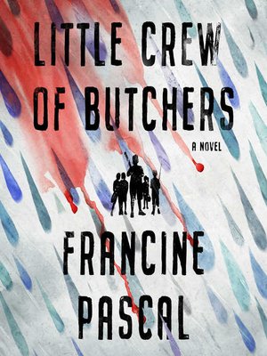 cover image of Little Crew of Butchers: a Novel